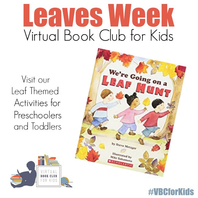 Leaf Week at Virtual Book Club for Kids. 5 Days of fun, learning, play and creativity for preschoolers inspired by the book We're Going on a Leaf Hunt.