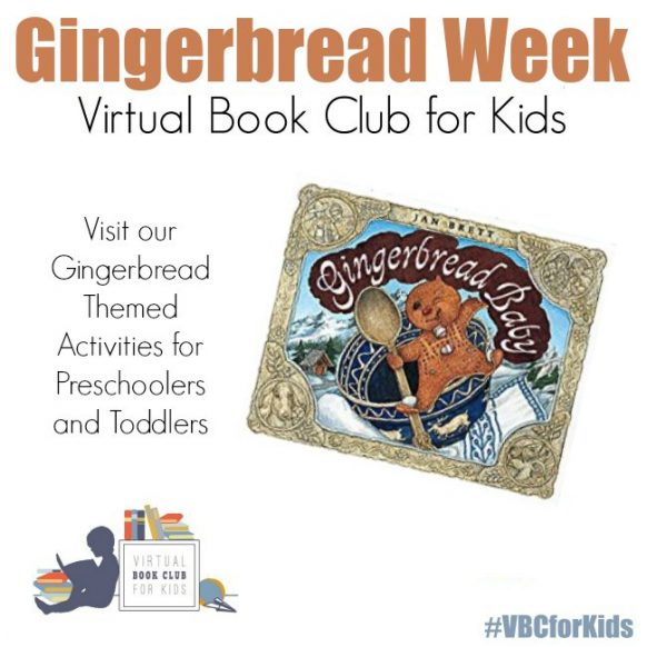 Gingerbread Week Gingerbread Baby Activities for Toddlers and Preschoolers