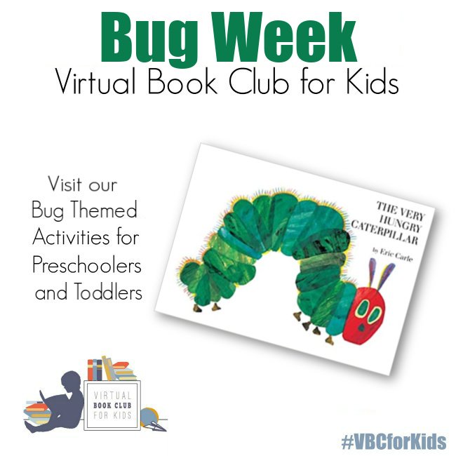 Bug Week for Preschoolers Featuring The Very Hungry Caterpillar