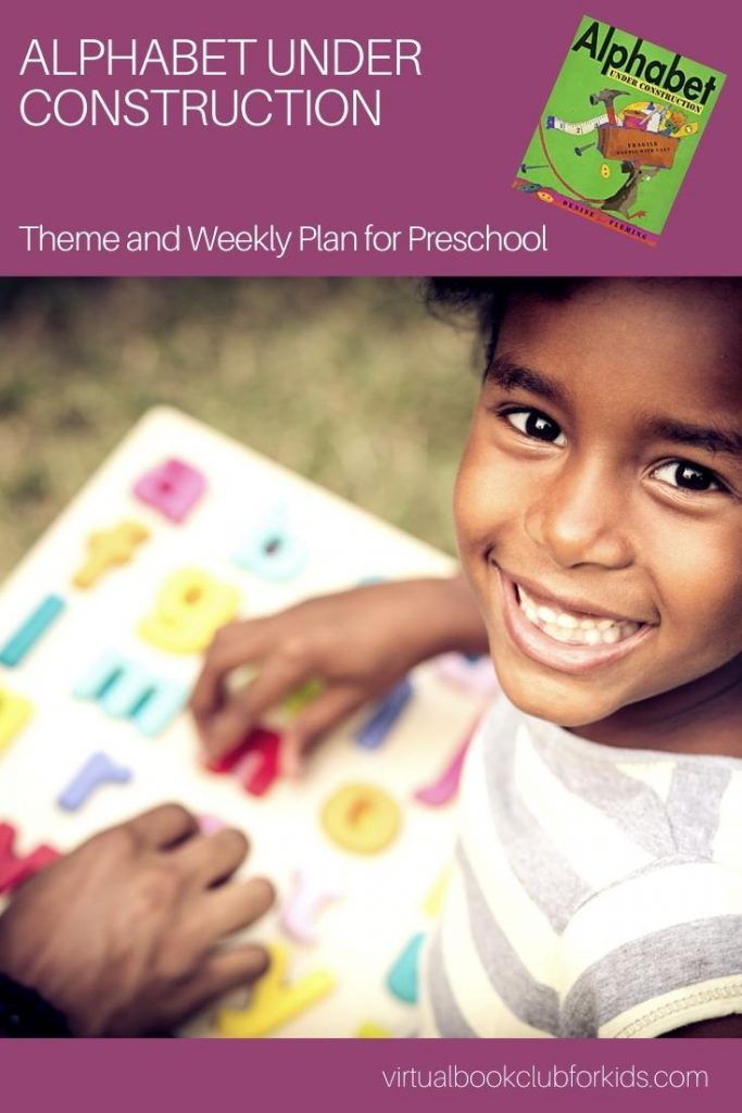 alphabet under construction theme and weekly plan for preschool pinnable images from the Virtual Book Club for Kids