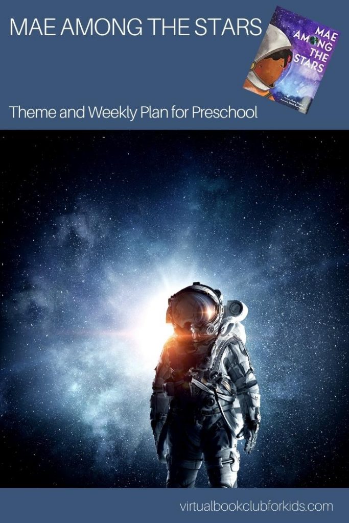 Pinterest image for Mae Among the Stars Weekly Activity Plan for Preschoolers includes the book cover and an astronaut picture as well