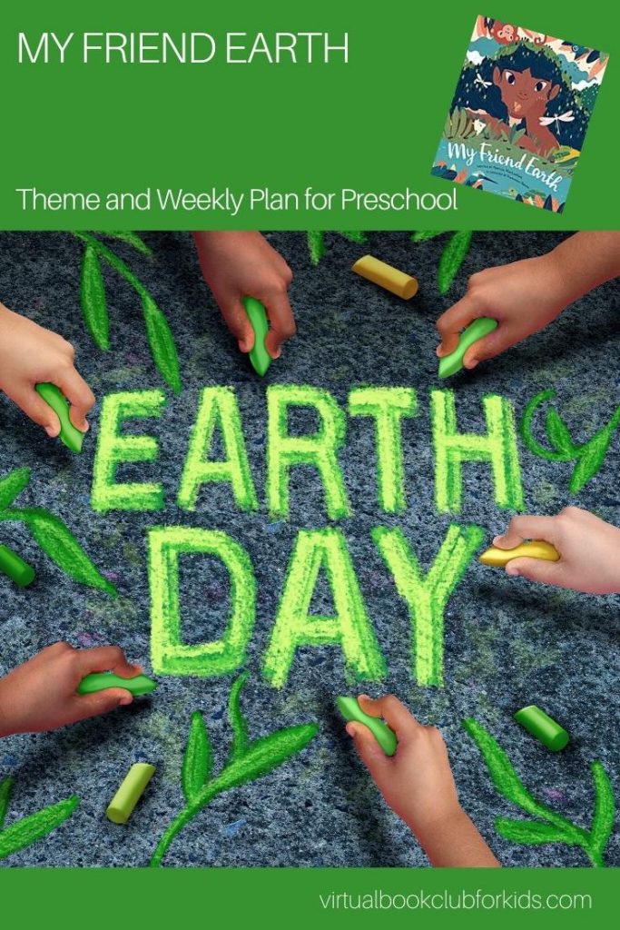 My friend Earth Earth Day Activity Plan and Theme for Preschool