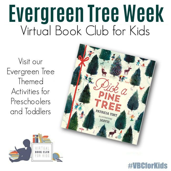 Evergreen Tree week featuring the book Pick a Pine Tree